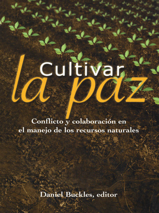 Title details for Cultivar la paz by Daniel J. Buckles - Available